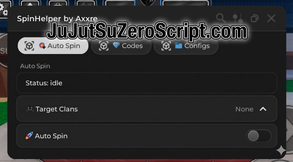 SpinHelper Axxre script JUJUTsu : zero